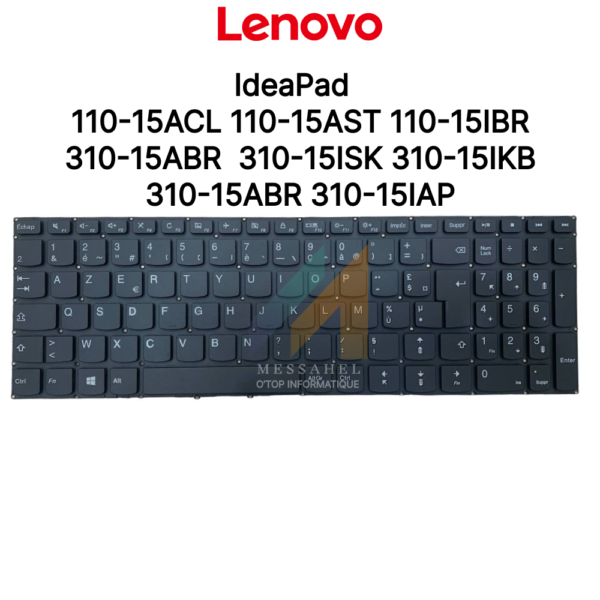 Clavier LENOVO IdeaPad  110-15ACL 110-15AST 110-15IBR 310-15ABR 310-15ISK 310-15IKB 310-15ABR 310-15IAP