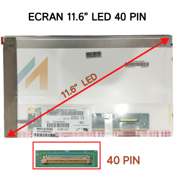 ECRANE PC PORTABLE 11.6"  LED  40 PIN