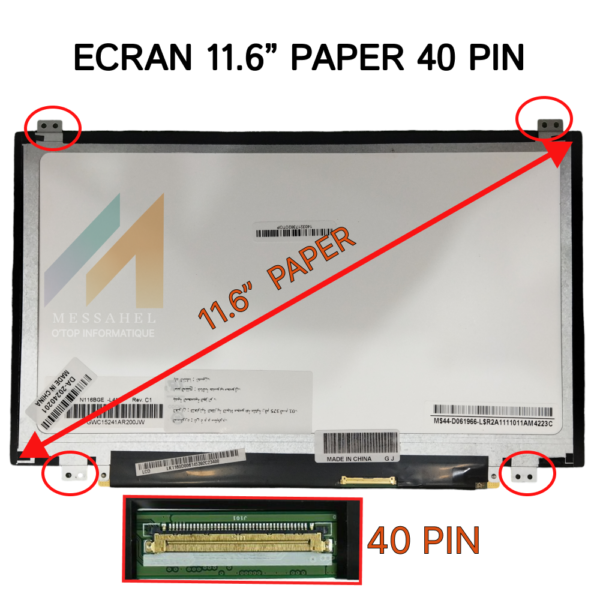 ECRANE PC PORTABLE 11.6"  PAPER  40 PIN