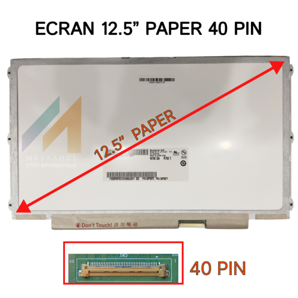 ECRANE PC PORTABLE 12.5" PAPER 40 PIN